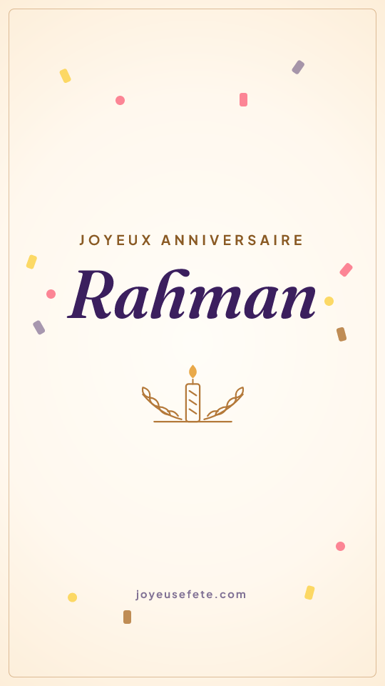 Image « Joyeux anniversaire Rahman » au format story