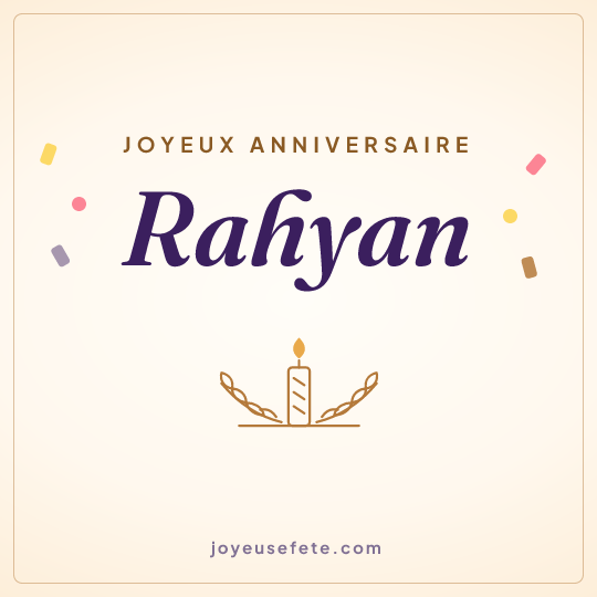Image carrée « Joyeux anniversaire Rahyan » pour WhatsApp