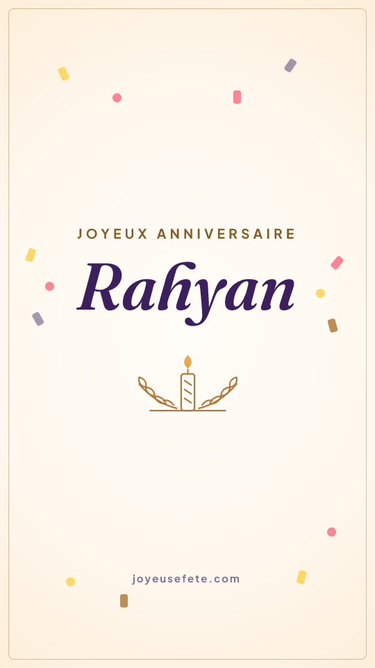 Image « Joyeux anniversaire Rahyan » au format story