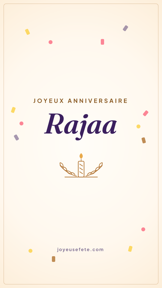 Image « Joyeux anniversaire Rajaa » au format story