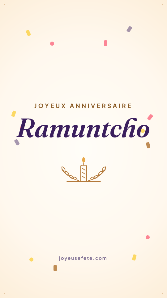 Image « Joyeux anniversaire Ramuntcho » au format story