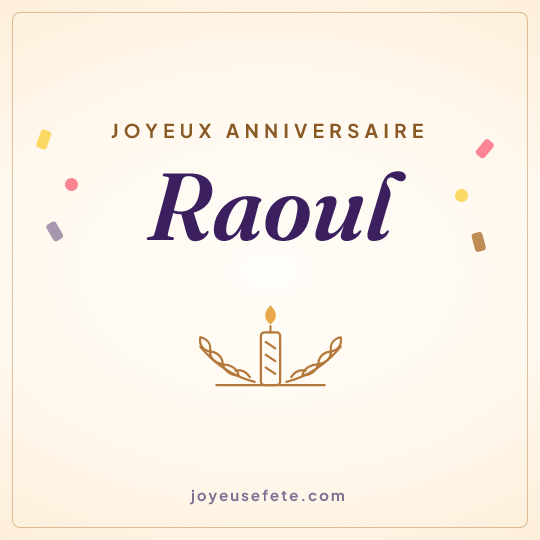 Image carrée « Joyeux anniversaire Raoul » pour WhatsApp