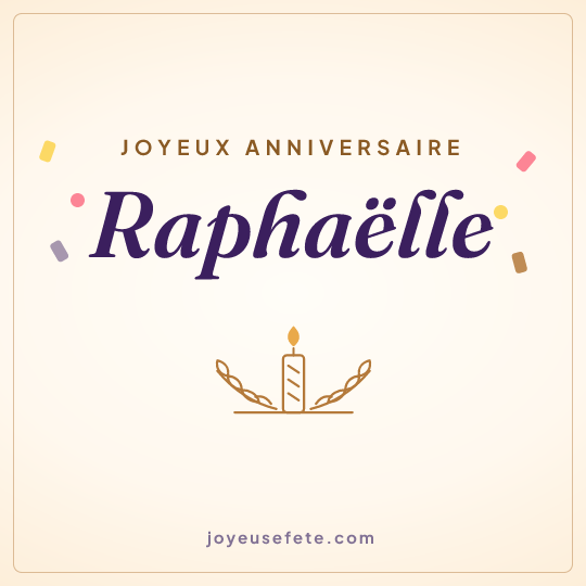 Image carrée « Joyeux anniversaire Raphaëlle » pour WhatsApp