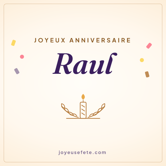 Image carrée « Joyeux anniversaire Raul » pour WhatsApp