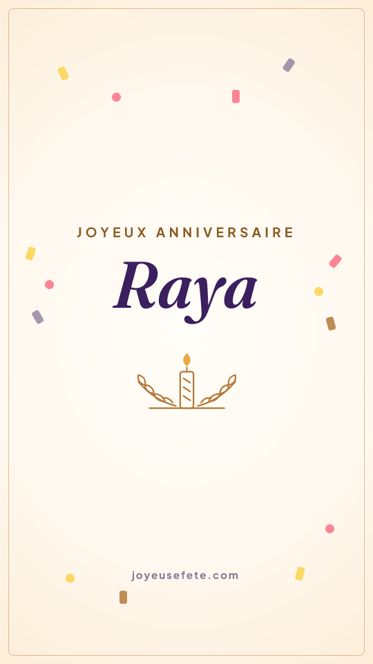 Image « Joyeux anniversaire Raya » au format story