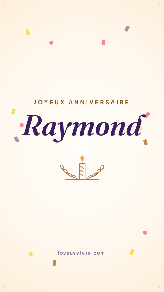 Image « Joyeux anniversaire Raymond » au format story