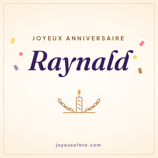 Image carrée « Joyeux anniversaire Raynald » pour WhatsApp