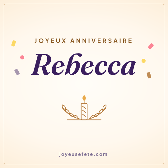 Image carrée « Joyeux anniversaire Rebecca » pour WhatsApp