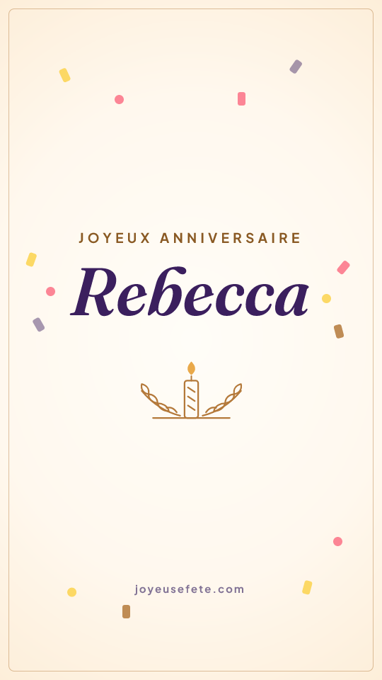 Image « Joyeux anniversaire Rebecca » au format story