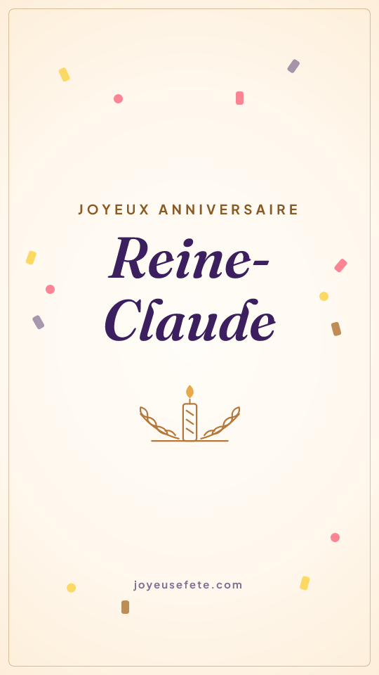 Image « Joyeux anniversaire Reine-Claude » au format story