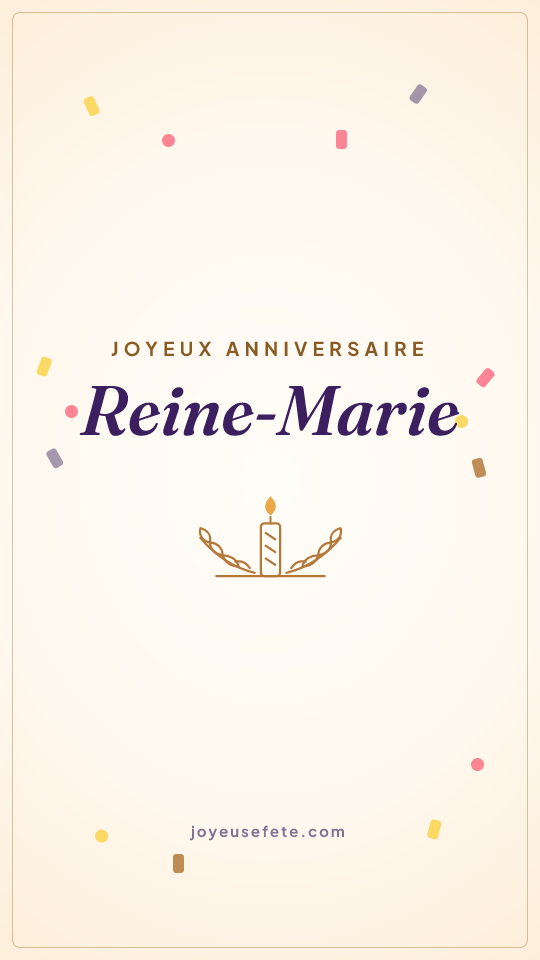 Image « Joyeux anniversaire Reine-Marie » au format story