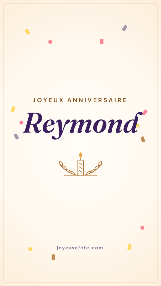 Image « Joyeux anniversaire Reymond » au format story