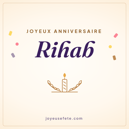 Image carrée « Joyeux anniversaire Rihab » pour WhatsApp