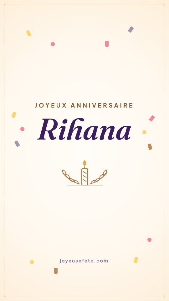 Image « Joyeux anniversaire Rihana » au format story