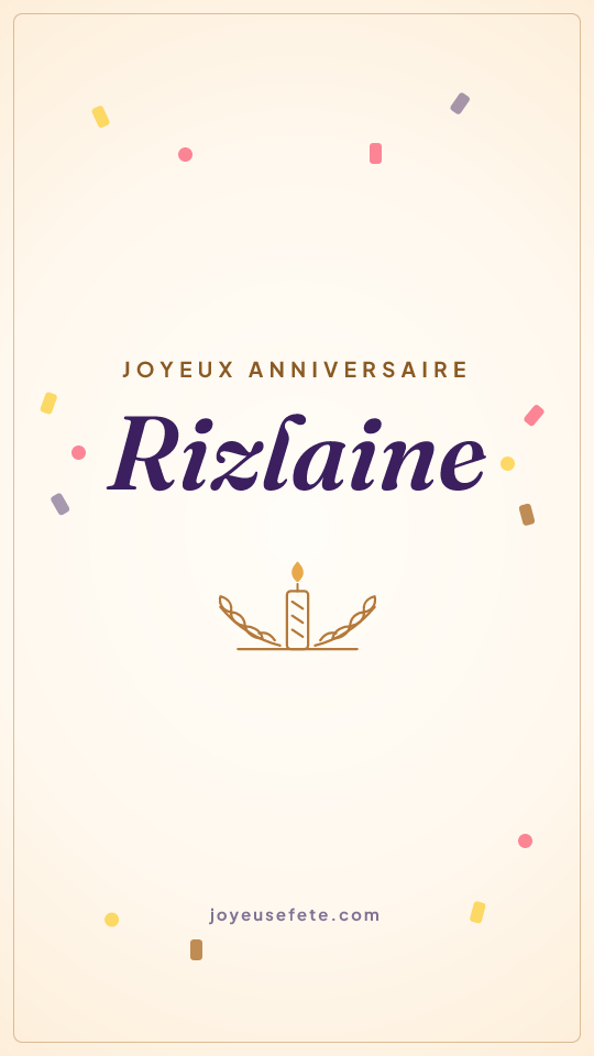Image « Joyeux anniversaire Rizlaine » au format story