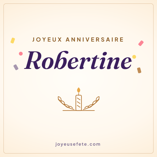 Image carrée « Joyeux anniversaire Robertine » pour WhatsApp