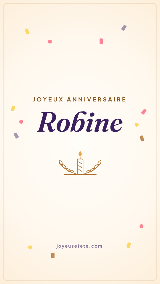 Image « Joyeux anniversaire Robine » au format story