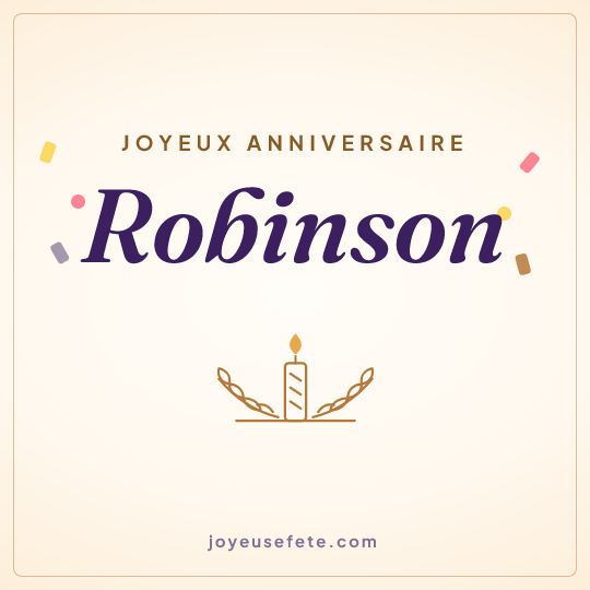 Image carrée « Joyeux anniversaire Robinson » pour WhatsApp