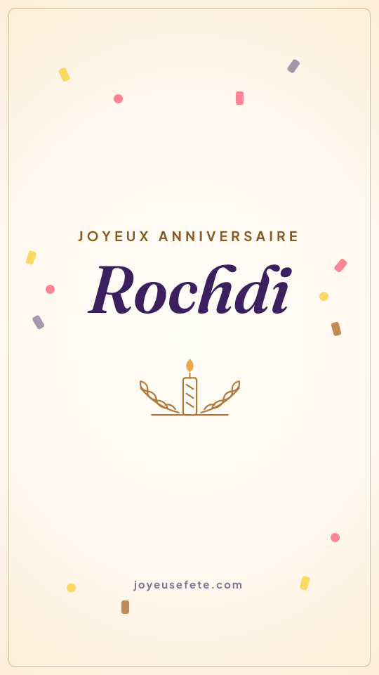 Image « Joyeux anniversaire Rochdi » au format story