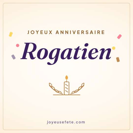 Image carrée « Joyeux anniversaire Rogatien » pour WhatsApp