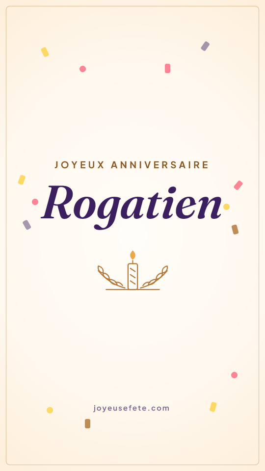 Image « Joyeux anniversaire Rogatien » au format story
