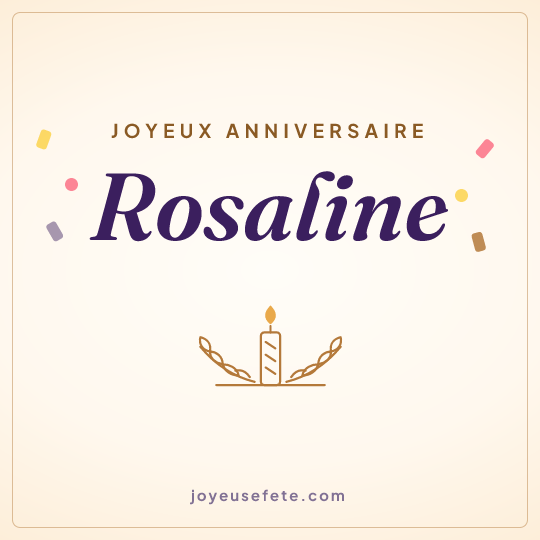 Image carrée « Joyeux anniversaire Rosaline » pour WhatsApp
