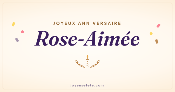 Image « Joyeux anniversaire Rose-Aimée » au format large