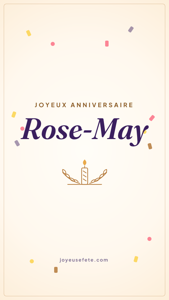 Image « Joyeux anniversaire Rose-May » au format story