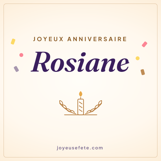 Image carrée « Joyeux anniversaire Rosiane » pour WhatsApp