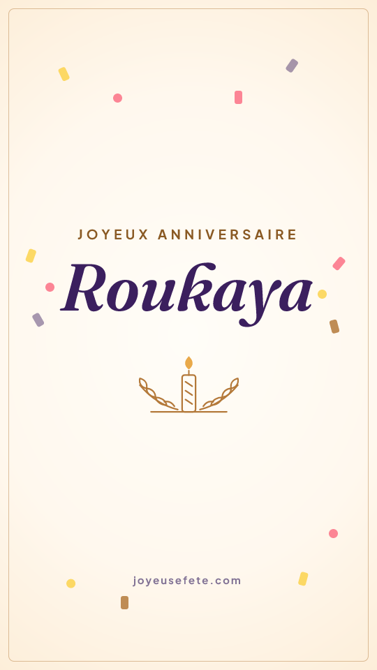 Image « Joyeux anniversaire Roukaya » au format story
