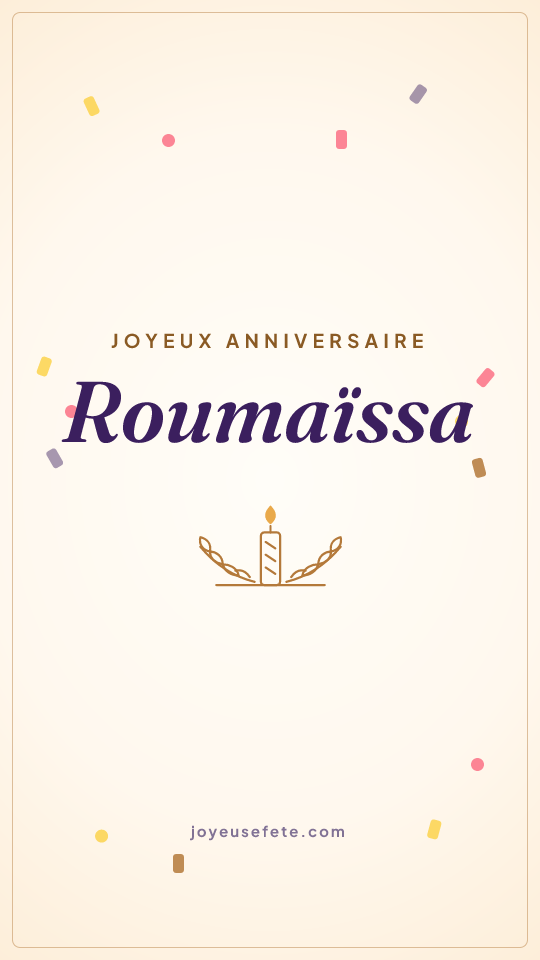 Image « Joyeux anniversaire Roumaïssa » au format story