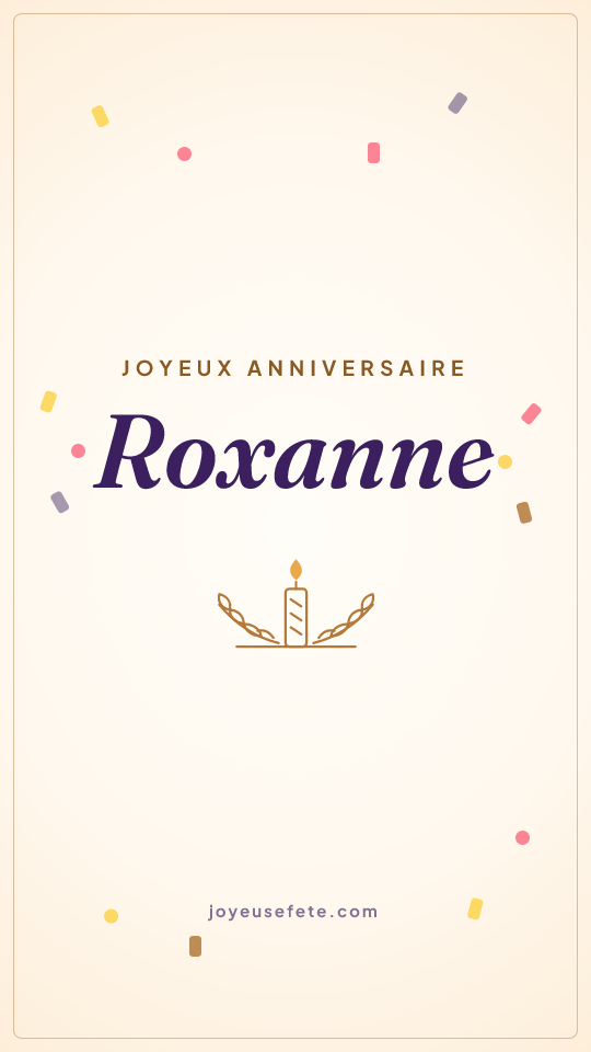 Image « Joyeux anniversaire Roxanne » au format story