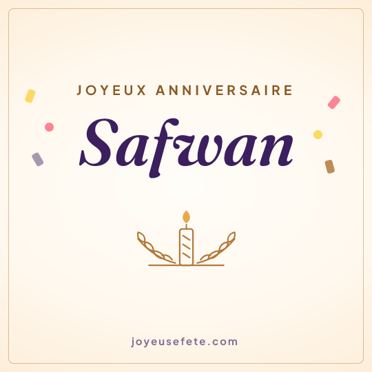 Image carrée « Joyeux anniversaire Safwan » pour WhatsApp