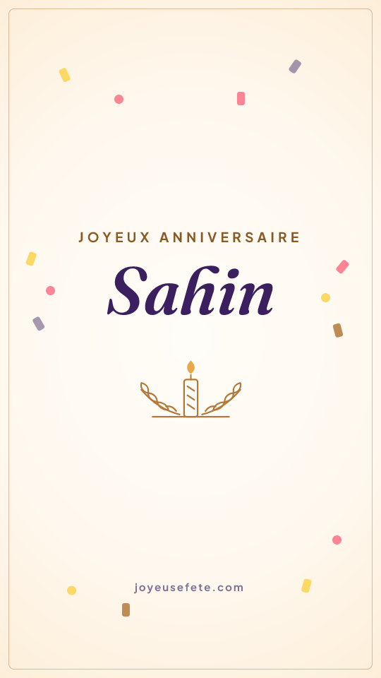 Image « Joyeux anniversaire Sahin » au format story