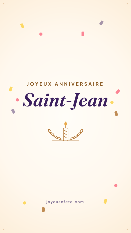 Image « Joyeux anniversaire Saint-Jean » au format story