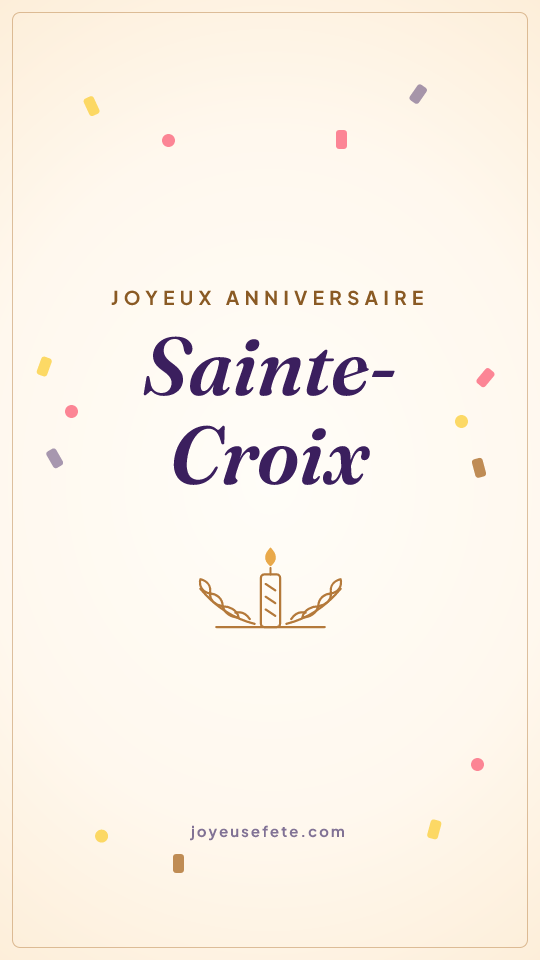 Image « Joyeux anniversaire Sainte-Croix » au format story