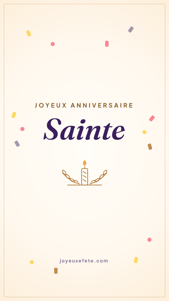 Image « Joyeux anniversaire Sainte » au format story