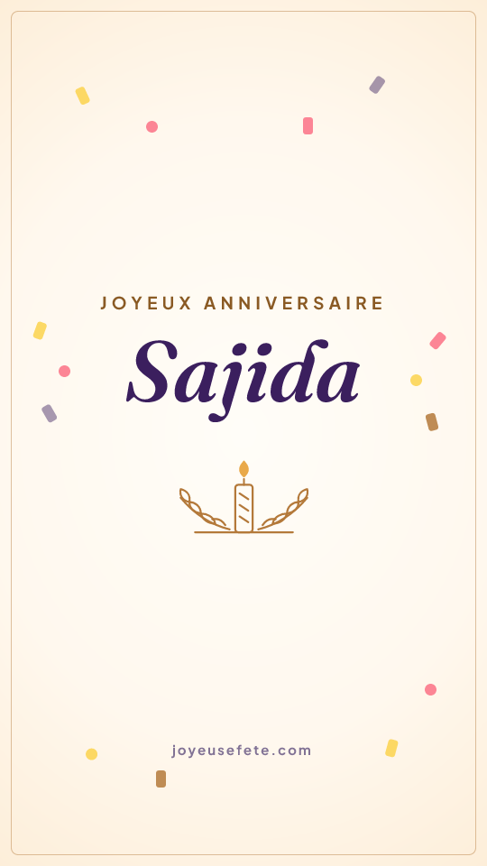 Image « Joyeux anniversaire Sajida » au format story