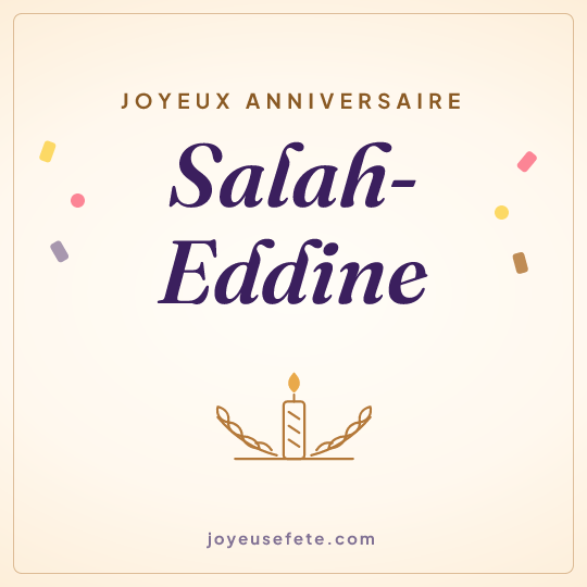 Image carrée « Joyeux anniversaire Salah-Eddine » pour WhatsApp