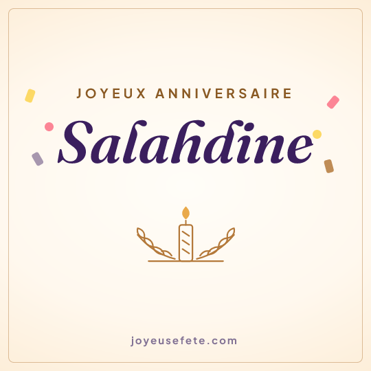 Image carrée « Joyeux anniversaire Salahdine » pour WhatsApp