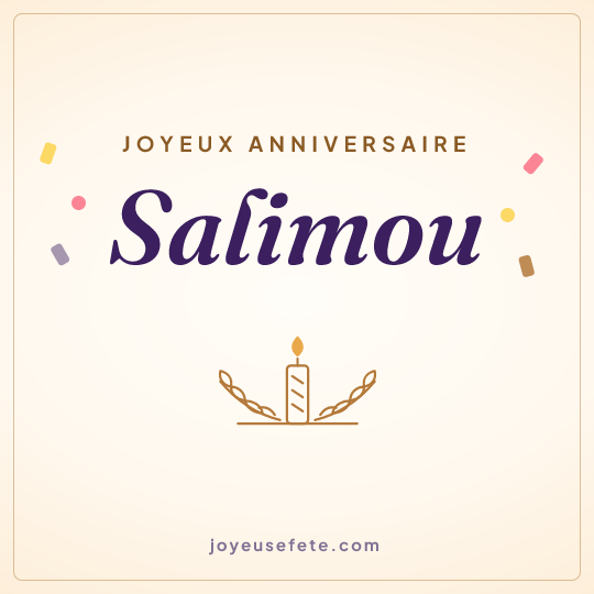 Image carrée « Joyeux anniversaire Salimou » pour WhatsApp