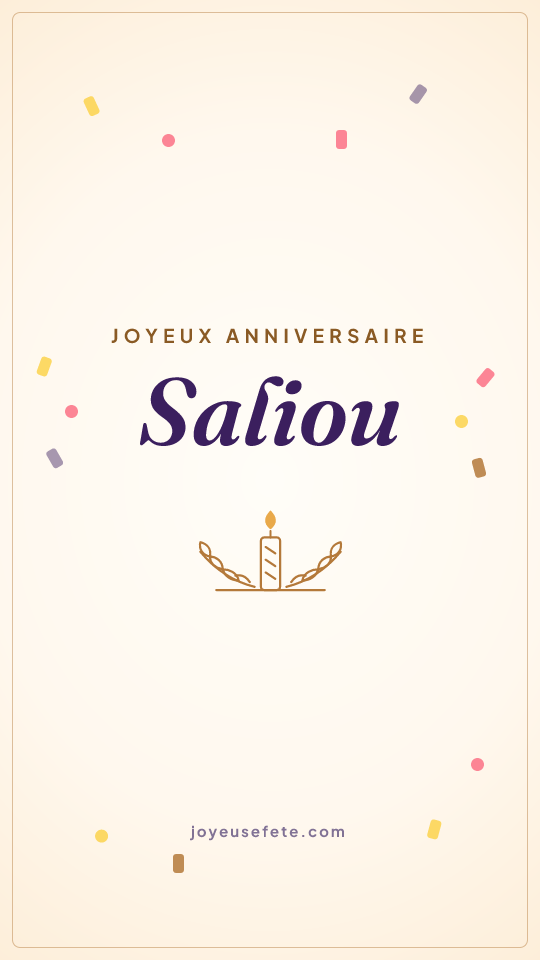 Image « Joyeux anniversaire Saliou » au format story