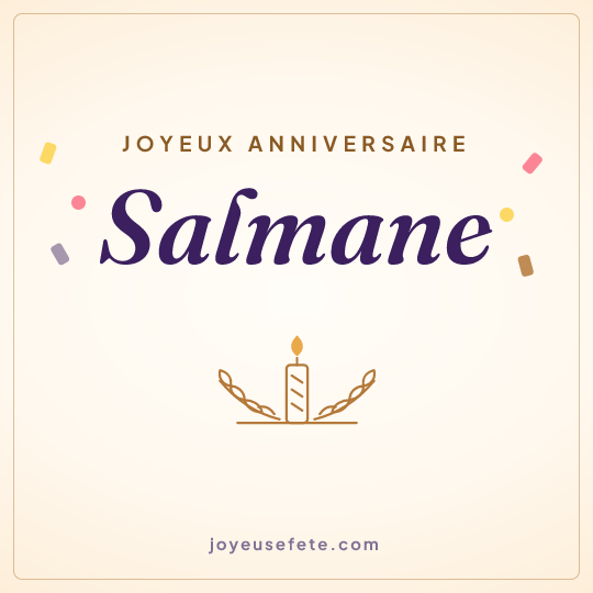 Image carrée « Joyeux anniversaire Salmane » pour WhatsApp