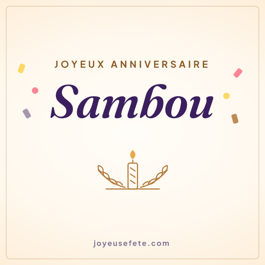 Image carrée « Joyeux anniversaire Sambou » pour WhatsApp