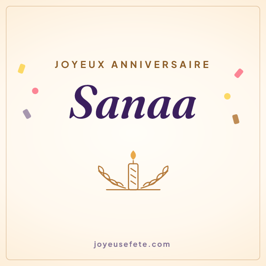 Image carrée « Joyeux anniversaire Sanaa » pour WhatsApp