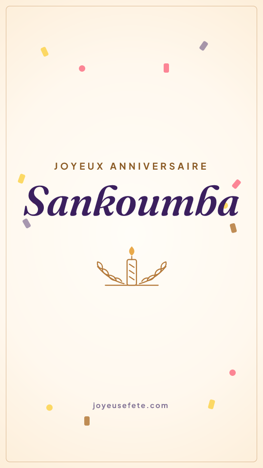 Image « Joyeux anniversaire Sankoumba » au format story