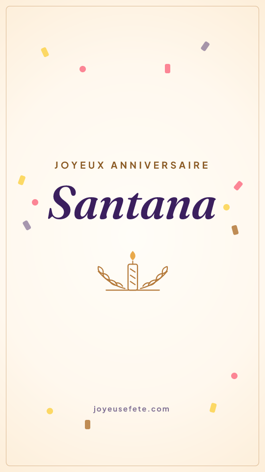 Image « Joyeux anniversaire Santana » au format story