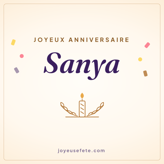 Image carrée « Joyeux anniversaire Sanya » pour WhatsApp