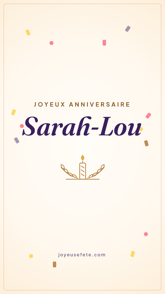 Image « Joyeux anniversaire Sarah-Lou » au format story