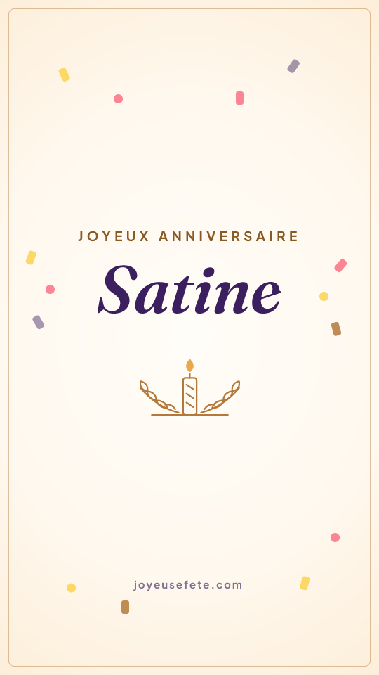 Image « Joyeux anniversaire Satine » au format story